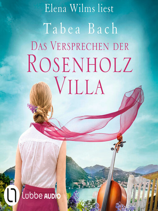 Title details for Das Versprechen der Rosenholzvilla--Rosenholzvilla-Saga, Teil 2 (Ungekürzt) by Tabea Bach - Wait list